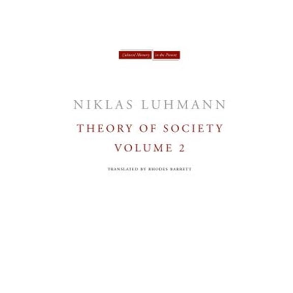 Pre-Owned Cultural Memory in the Present: Theory of Society, Volume 2 (Hardcover)