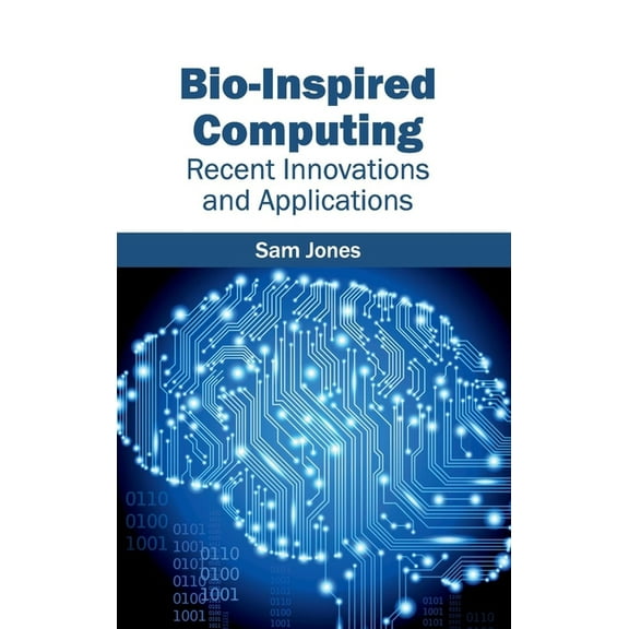 Bio-Inspired Computing: Recent Innovations and Applications, (Hardcover)