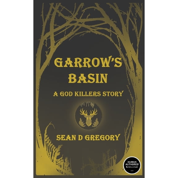 Garrow's Basin: A God Killers Story, (Paperback)