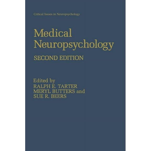 Critical Issues in Neuropsychology Medical Neuropsychology: Second Edition, (Hardcover)