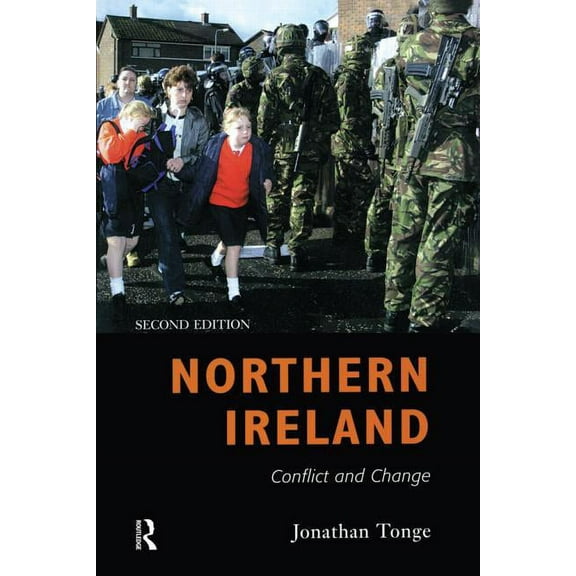 Northern Ireland: Conflict and Change, (Paperback)