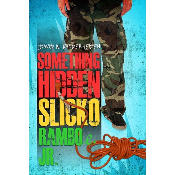 Something Hidden Slicko Ramboe Jr. (Paperback)