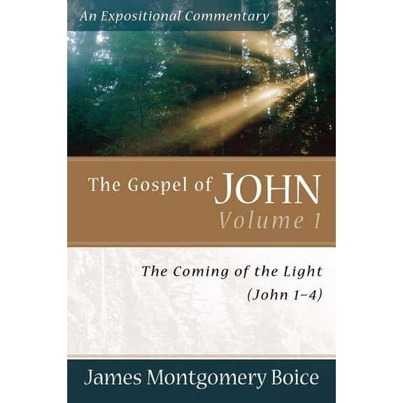 Expositional Commentary The Gospel of John: The Coming of the Light (John 1-4), (Paperback)