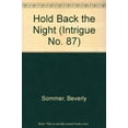 thumbnail image 1 of Pre-Owned Hold Back The Night (Intrigue No. 87) (Paperback) 0373220871 9780373220878, 1 of 1