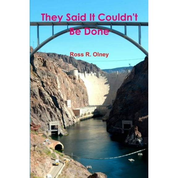 They Said It Couldn't Be Done, (Paperback)