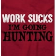 thumbnail image 2 of Work Sucks Going Hunting Funny Zip Up Hoodie Men's Women's Brisco Brands 2X, 2 of 6