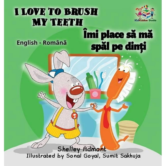 English Romanian Bilingual Collection I Love to Brush My Teeth (English Romanian children's book): Bilingual Romanian book for kids, (Hardcover)