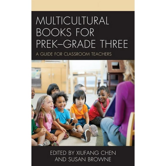 Multicultural Books for PreK-Grade Three: A Guide for Classroom Teachers, (Hardcover)
