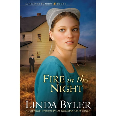 Fire in the Night : A Suspenseful Romance By The Bestselling Amish (Best Selling Male Romance Authors)