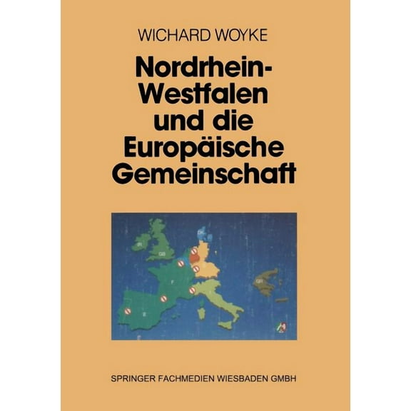 Nordrhein-Westfalen Und Die EuropÃ¤ische Gemeinschaft, (Paperback)