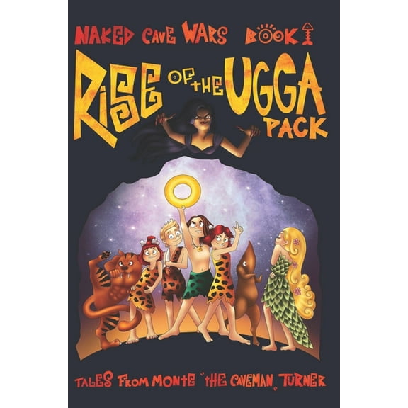 Naked Cave Wars: Rise of the Ugga Pack (Paperback)