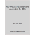 thumbnail image 1 of Pre-Owned Four Thousand Questions and Answers on the Bible (Hardcover) 0805411488 9780805411485, 1 of 1