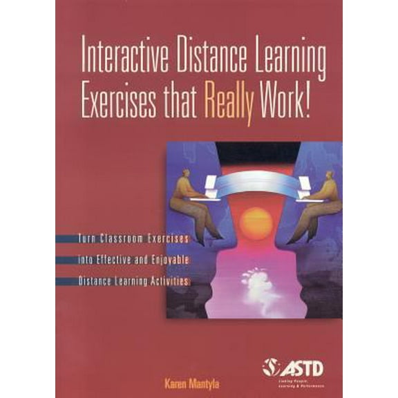 Pre-Owned Interactive Distance Learning Exercises That Really Work!: Turn Classroom Exercises into Effective and Enjoyable Distance Learning Activities (Paperback) 156286128X 9781562861285