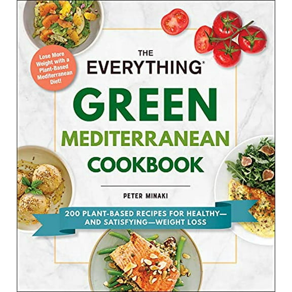 Pre-Owned The Everything Green Mediterranean Cookbook: 200 Plant-Based Recipes for Healthyand SatisfyingWeight Loss Paperback
