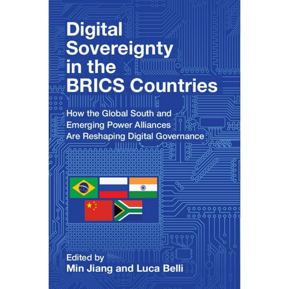 Communication, Society and Politics Digital Sovereignty in the BRICS Countries, (Paperback)