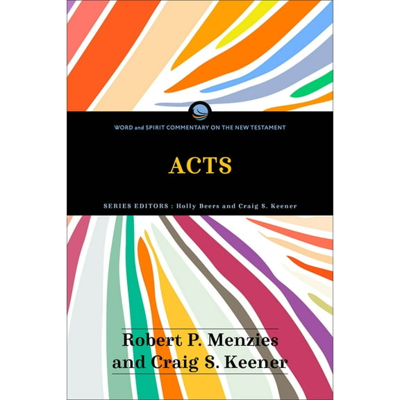 Word and Spirit Commentary on the New Te Acts, (Paperback)