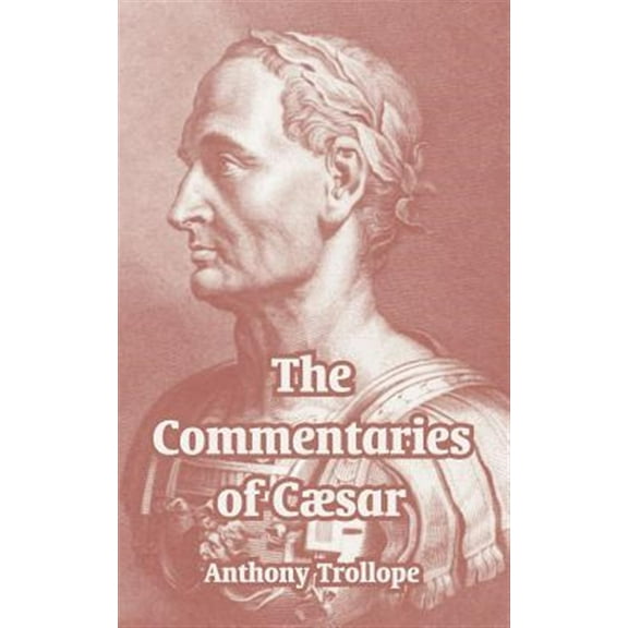 The Commentaries of Cæsar (Paperback)