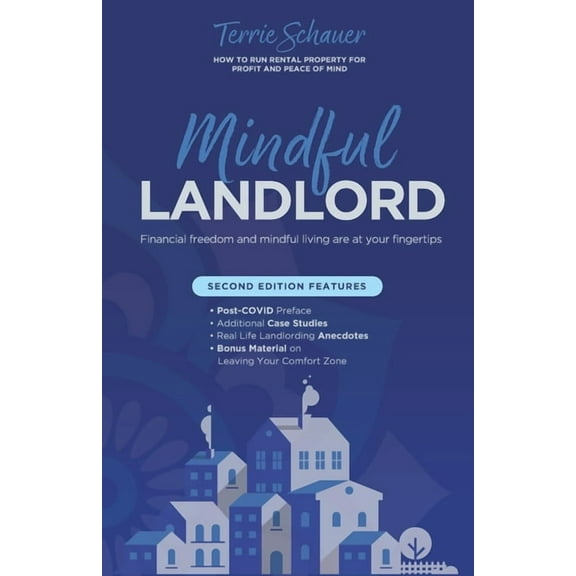 Mindful Landlord: How to Run Rental Property for Profit and Peace of Mind, (Paperback)