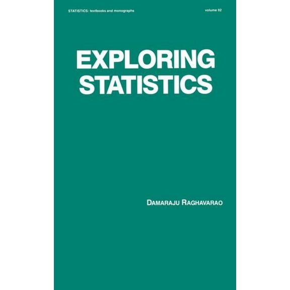 Statistics: A Textbooks and Monographs Exploring Statistics, (Hardcover)
