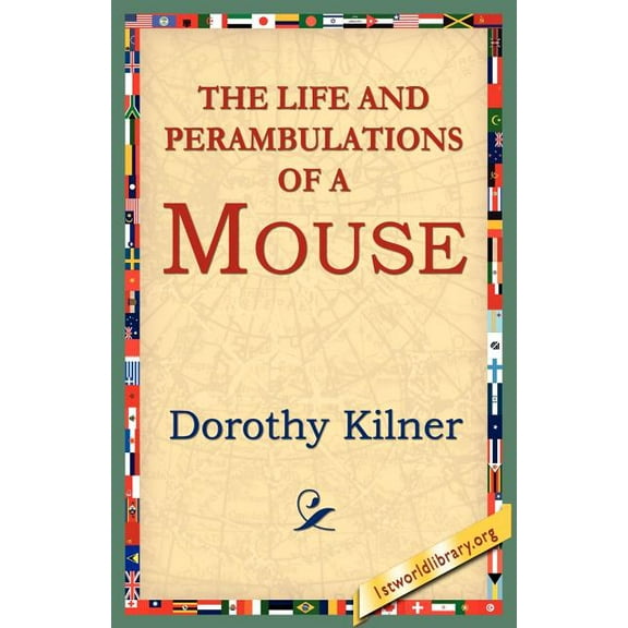 The Life and Perambulations of a Mouse, (Paperback)