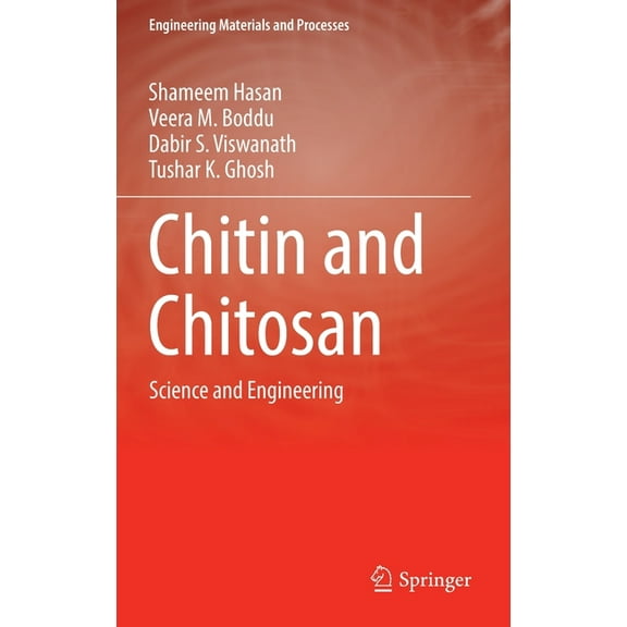 Engineering Materials and Processes Chitin and Chitosan: Science and Engineering, (Hardcover)