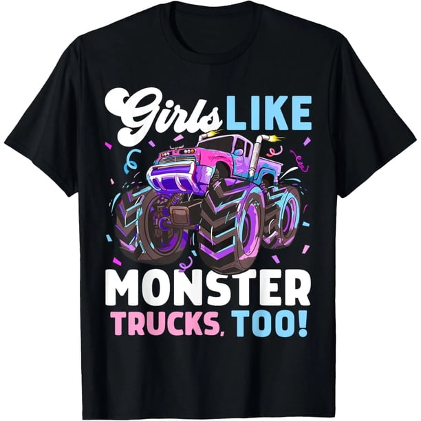 Playera de Niña: A Las Chicas Les Gustan Los Monster Trucks También