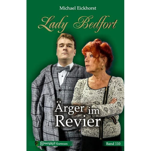 Lady Bedfort 110 - Ärger Im Revier : England-Krimi (Series #110) (Paperback)