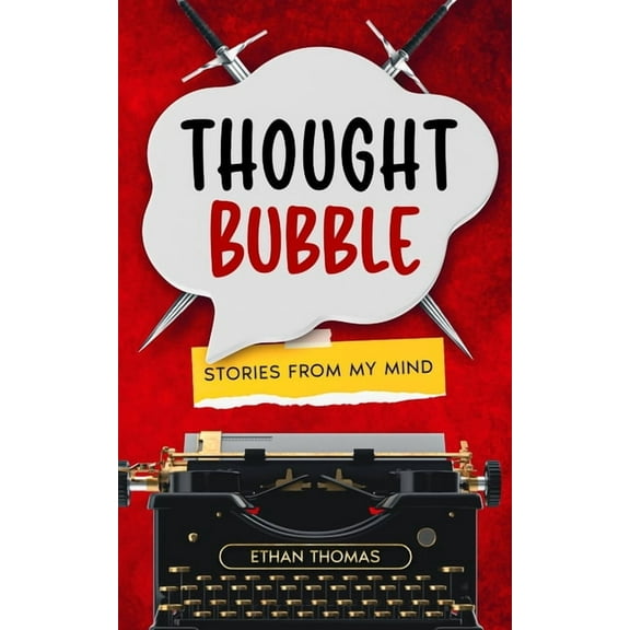 Thought Bubble: Stories From My Mind, (Paperback)