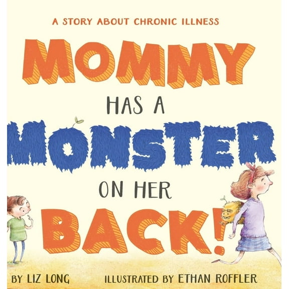 Mommy Has a Monster on Her Back!, (Hardcover)