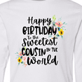 thumbnail image 4 of Inktastic Happy Birthday To The Sweetest Cousin In The World Long Sleeve Youth T-Shirt, 4 of 5