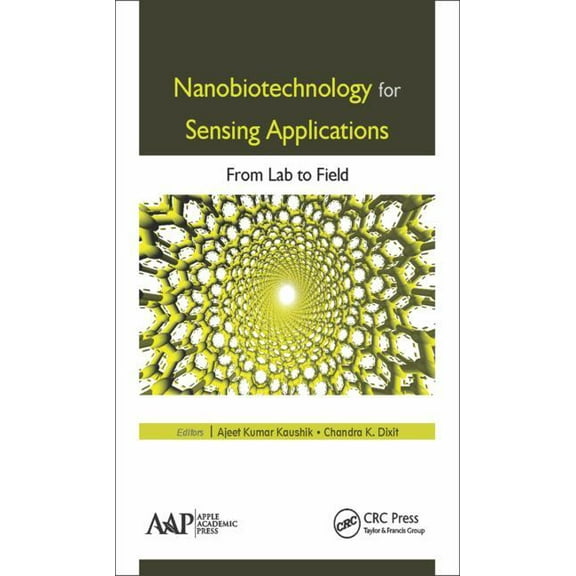 Nanobiotechnology for Sensing Applications: From Lab to Field (Hardcover)