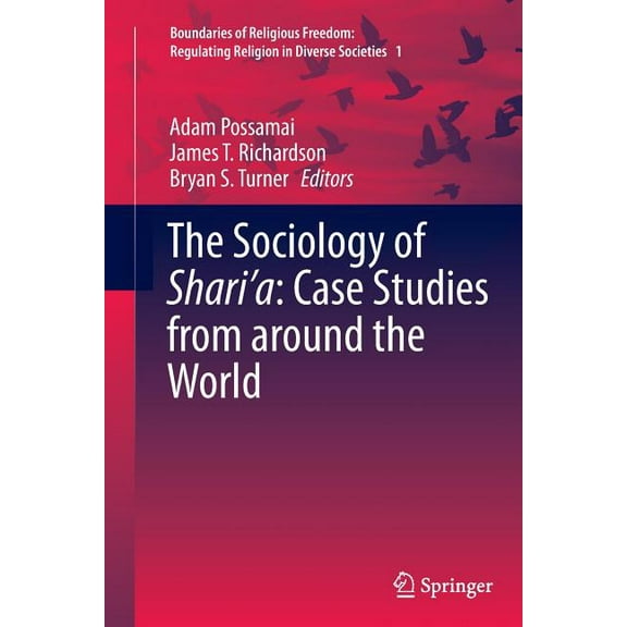 Boundaries of Religious Freedom: Regulat The Sociology of Shari'a: Case Studies from Around the World, Book 1, (Paperback)