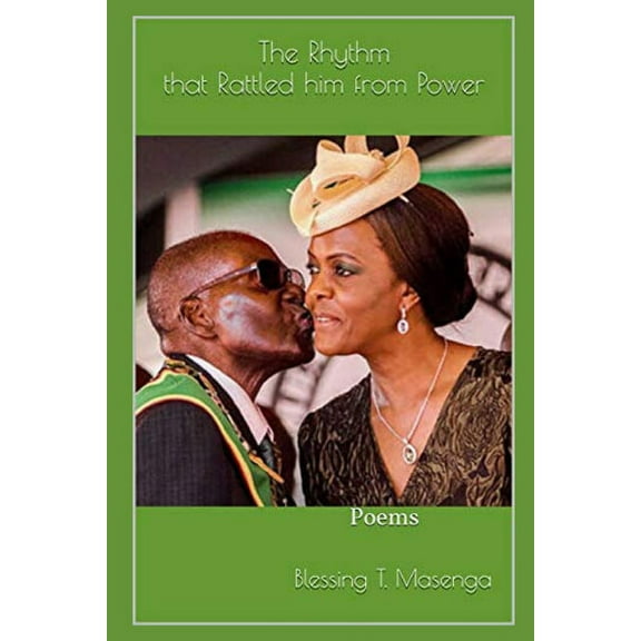 The Rhythm that Rattled him from Power (Paperback)