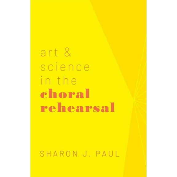 Art & Science in the Choral Rehearsal, (Paperback)