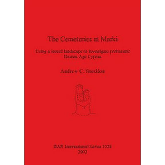 BAR International: The Cemeteries at Marki (Paperback)