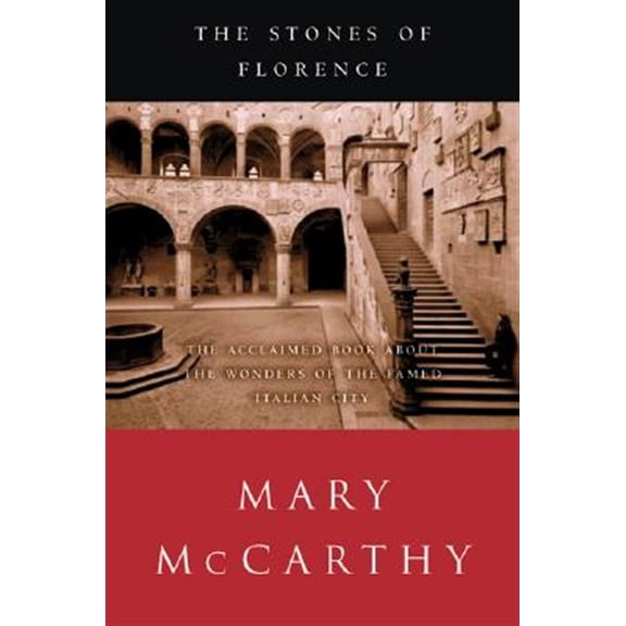 Pre-Owned The Stones of Florence (Paperback) 0156027631 9780156027632