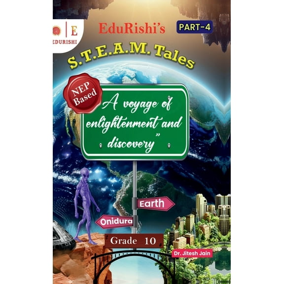 S.T.E.A.M. Tales Part -4: A voyage of enlightenment and discovery, (Hardcover)