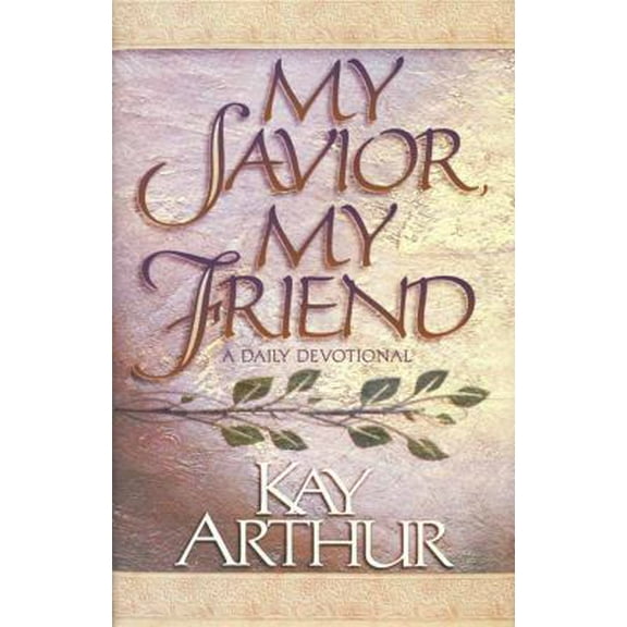 Pre-Owned My Savior, My Friend (Hardcover) 1565073517 9781565073517