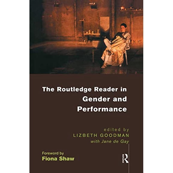 Pre-Owned The Routledge Reader in Gender and Performance (Paperback) 0415165830 9780415165839
