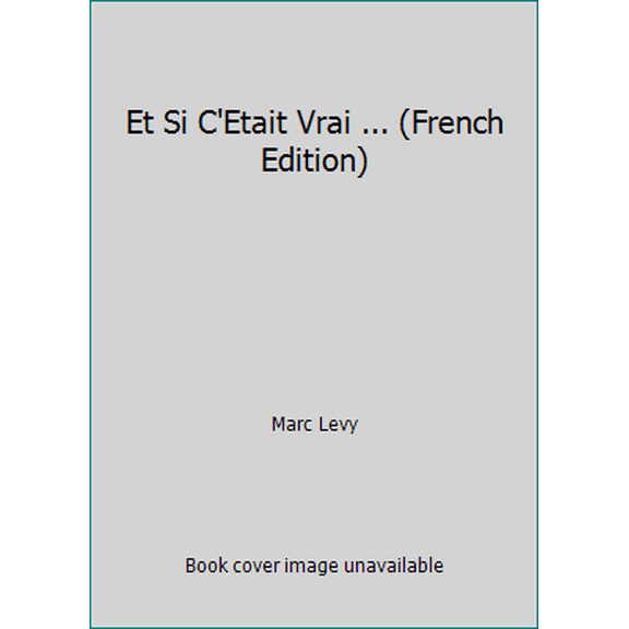 Pre-Owned Et Si C'Etait Vrai ... (French Edition) (Unknown) 2266104535 9782266104531