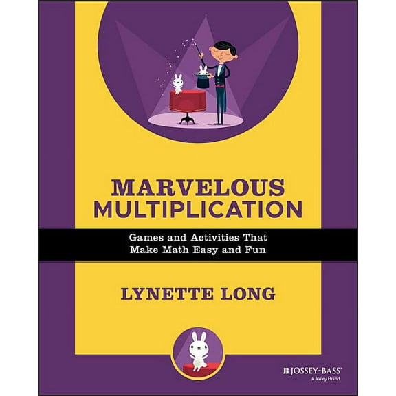 Magical Math Marvelous Multiplication: Games and Activities That Make Math Easy and Fun, Book 2, (Paperback)