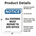 thumbnail image 2 of (2 Pack) All Visitors Must Report To Site Office OSHA Notice Sign, 2 of 7