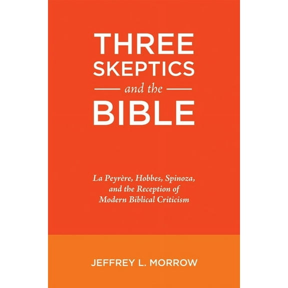 Three Skeptics and the Bible (Paperback)