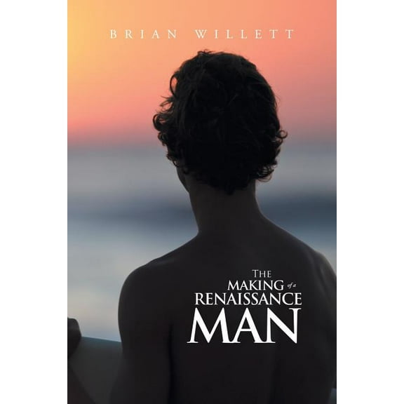 The Making of a Renaissance Man (Paperback)