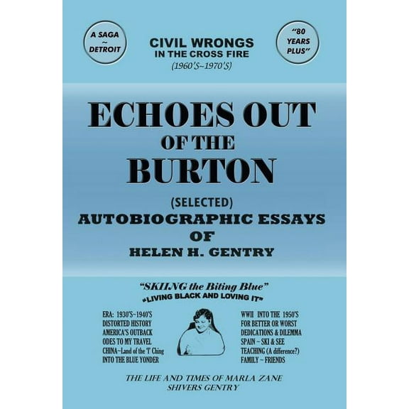 Echoes Out of the Burton : Autobiographic Essays of Helen H. Gentry