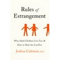 thumbnail image 2 of Rules of Estrangement: Why Adult Children Cut Ties and How to Heal the Conflict, (Hardcover), 2 of 2