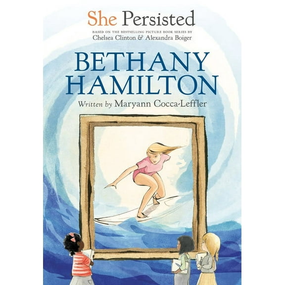 She Persisted She Persisted: Bethany Hamilton, (Paperback)