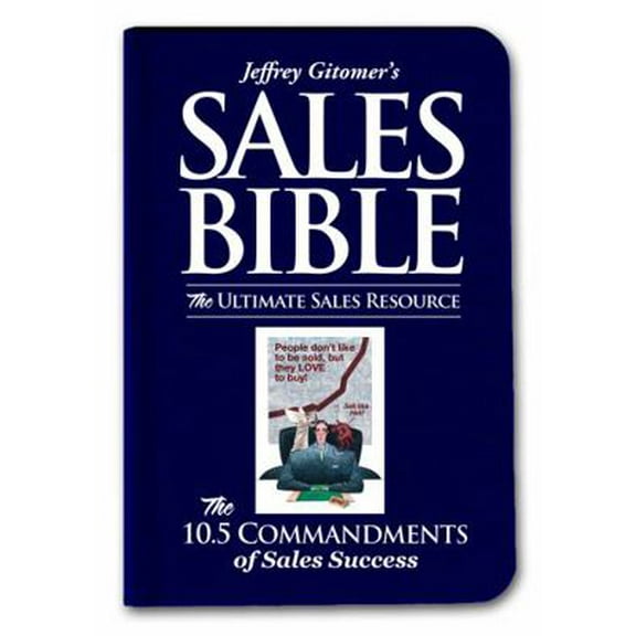 Pre-Owned Jeffrey Gitomer's Sales Bibles: The Ultimate Sales Resource (Hardcover) 0061379409 9780061379406