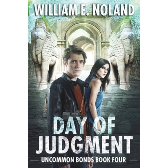 Uncommon Bonds: Day of Judgment: A Supernatural Thriller (Paperback)