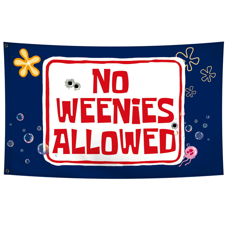 No Weenies Allowed Flag Funny Meme Flags Banner 3x5 Ft Cool Flags